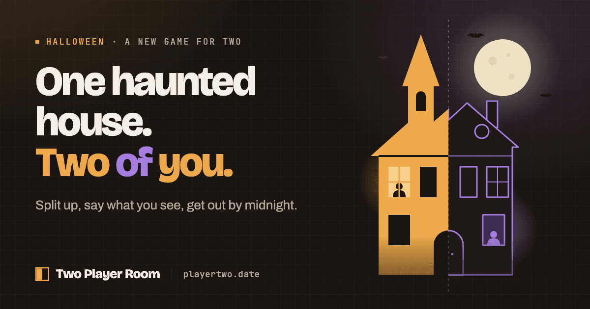 A haunted house split down the middle, one half lit amber and one drawn in violet, a person in a window on each side. One haunted house. Two of you.